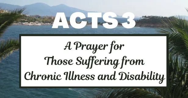 A Prayer for Those Suffering from Chronic Illness and Disability